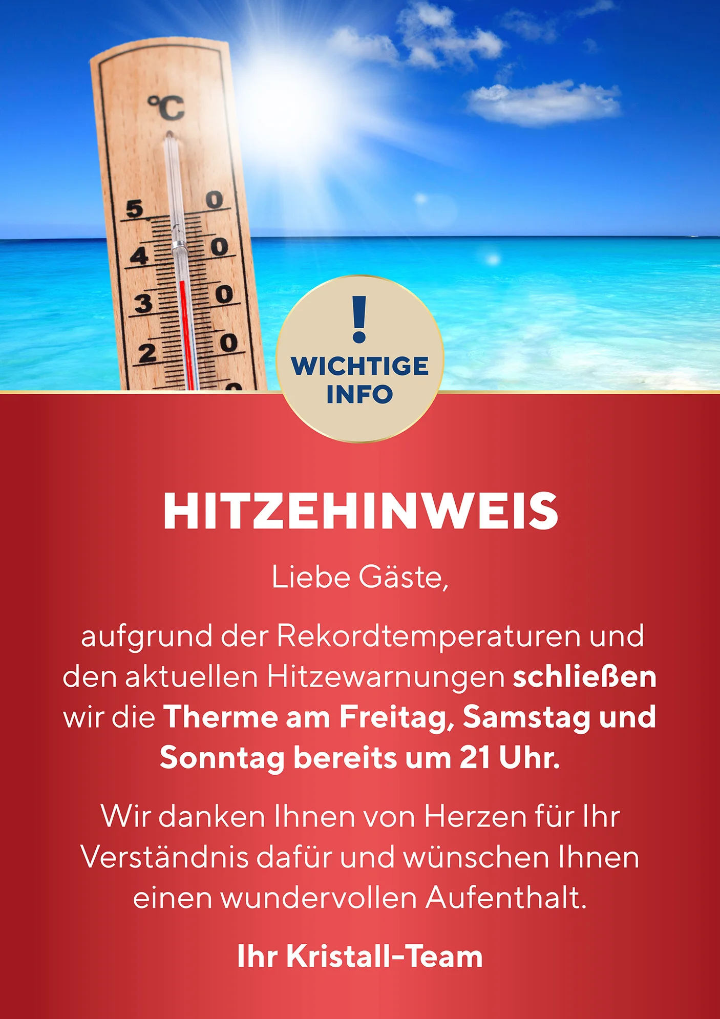 Hitzewarnung, ab 21 Uhr geschlossen
